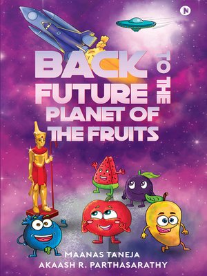 cover image of Back to the Future: Planet of the Fruits